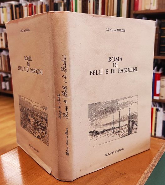 Roma di Belli e di Pasolini. Con tre incisioni di Bruno Di Giorgio