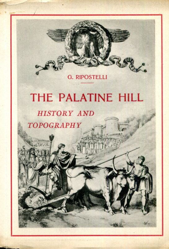 The palatine hill  history and topography