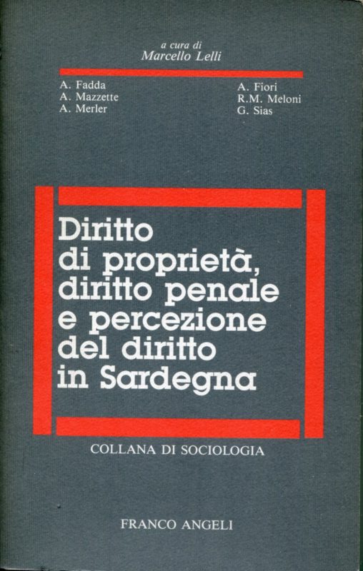 Diritto di propriet??, diritto penale e percezione del diritto in Sardegna