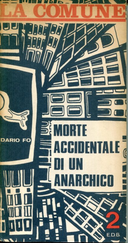 Morte accidentale di un anarchico : prima rappresentazione, sabato 5 dicembre 1970 a Varese..