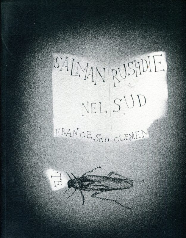 Nel sud un racconto di Salman Rushdie per Francesco Clemente