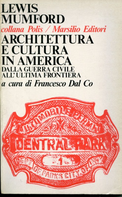 Architettura e cultura in America dalla guerra civile all'ultima frontiera : the brown decades