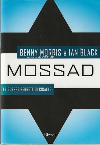 Mossad. Le guerre segrete di Israele