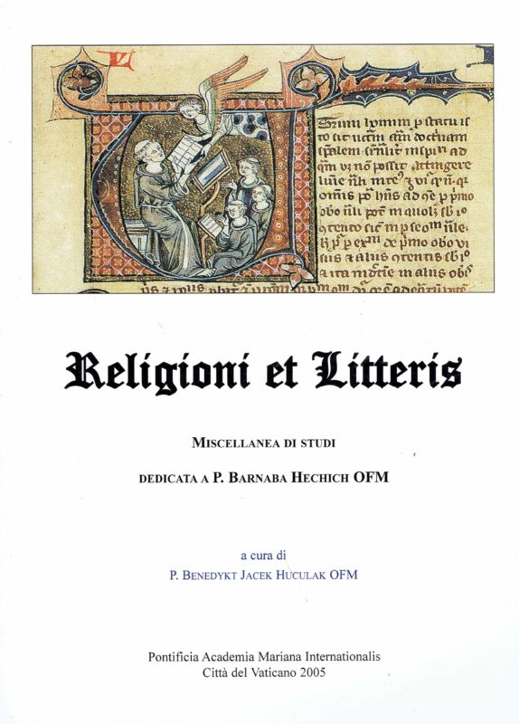 Religioni et litteris. Miscellanea di studi dedicata a P. Barnaba Hechich