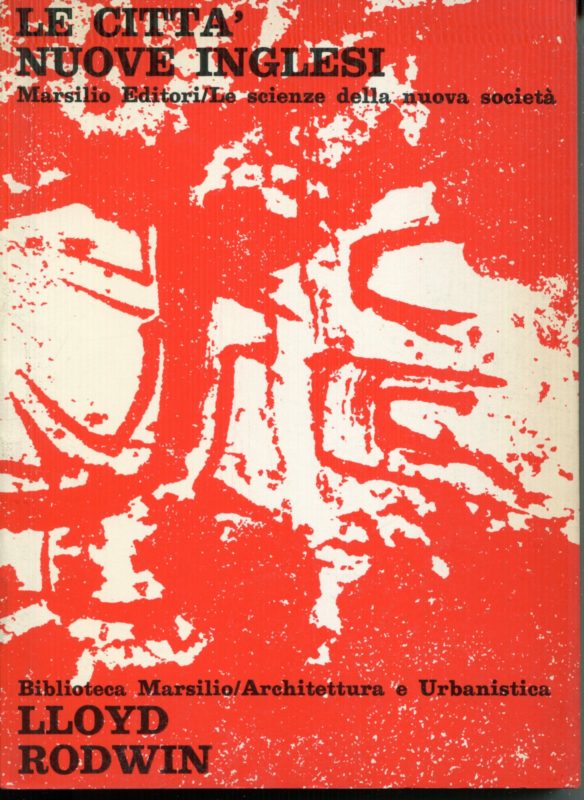 Le citt?? nuove inglesi : problemi ed implicazioni di una politica