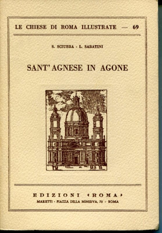 Sant'Agnese in Agone. Le chiese di Roma illustrate ; 69
