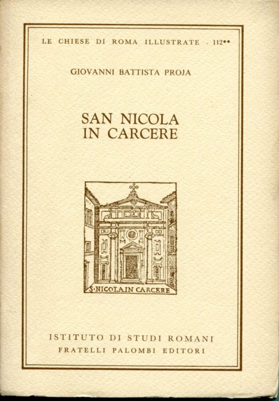 San Nicola in Carcere. Le chiese di Roma illustrate ; 112
