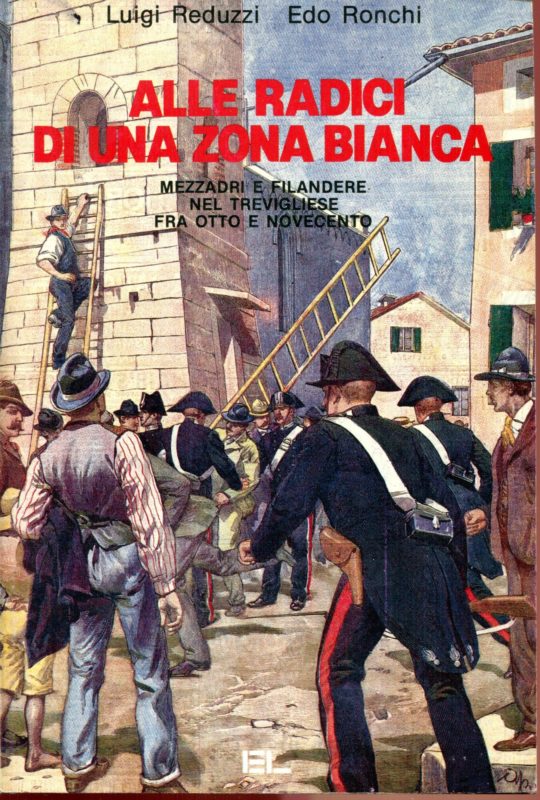 Alle radici di una zona bianca : mezzadri e filandere nel Trevigliese fra Otto e Novecento