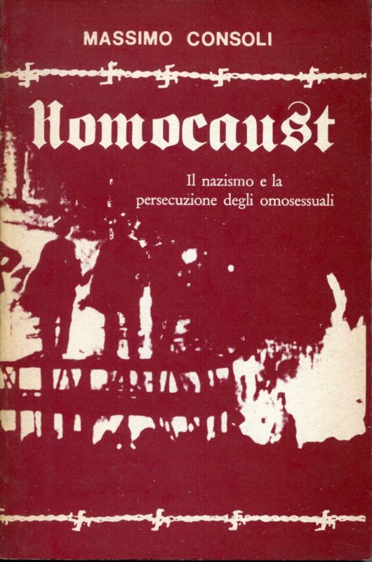Homocaust : il nazismo e la persecuzione degli omosessuali