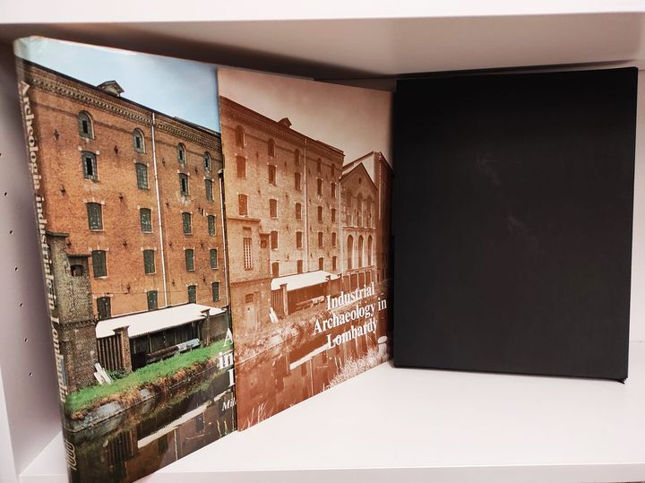 Archeologia industriale in Lombardia. Volume 2: Milano e la Bassa Padana.  Fascicolo: Industrial archaeology in Lombardy