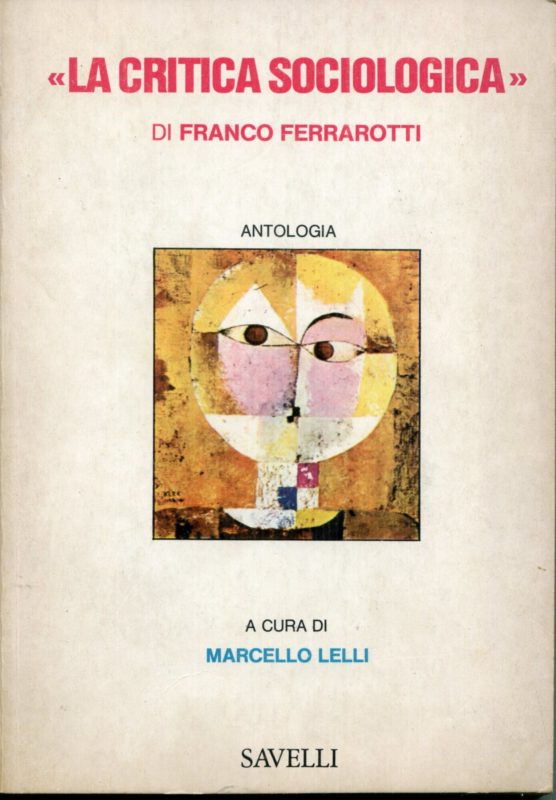 'La critica sociologica' di Franco Ferrarotti : antologia