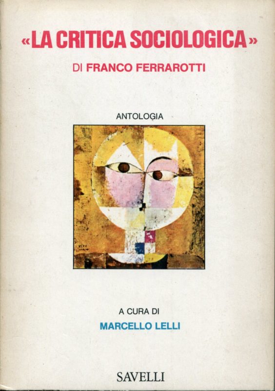 'La critica sociologica' di Franco Ferrarotti : antologia