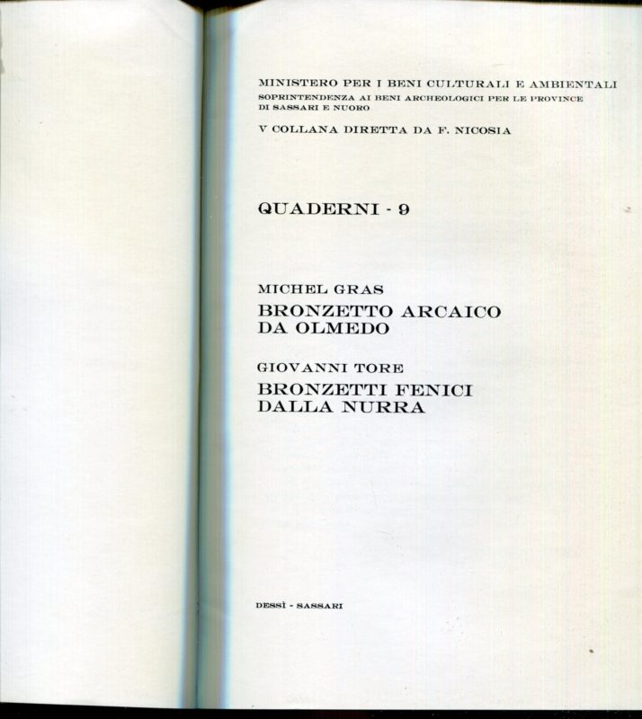 Bronzetto arcaico da Olmedo / Michel Gras . Bronzetti fenici dalla Nurra / Giovanni Tore