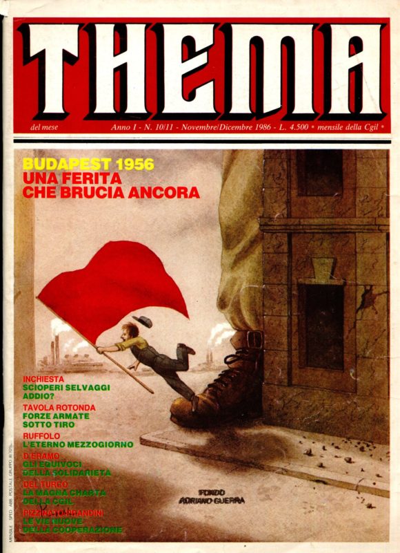 THEMA del giorno. Mensile della CGIL. Anno 1, n.10/11. Budapest una ferita che brucia ancora
