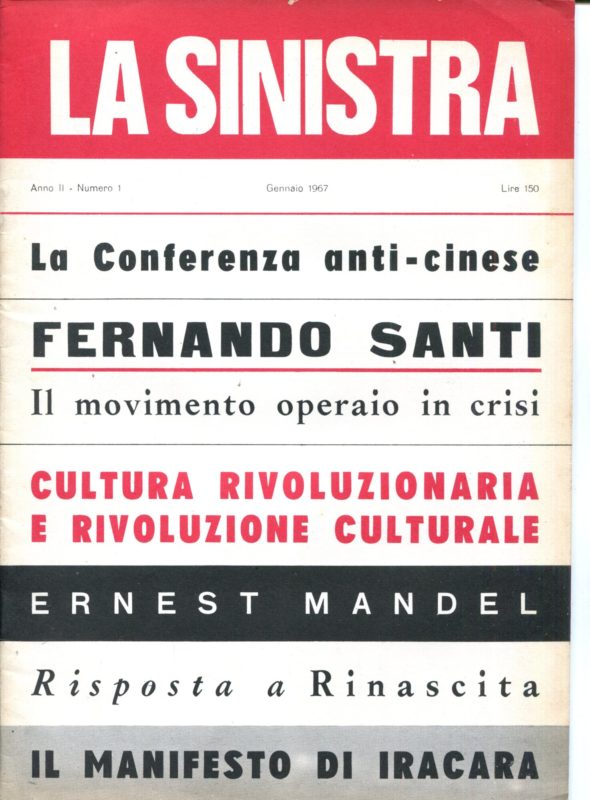 La sinistra. Direttore Lucio Coletti. Anno II, n. I. Gennaio 1967