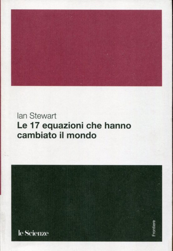 Le 17 equazioni che hanno cambiato il mondo