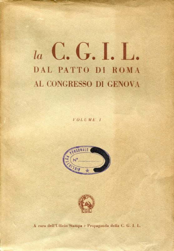 1: La CGIL dal patto di Roma al congresso di Genova