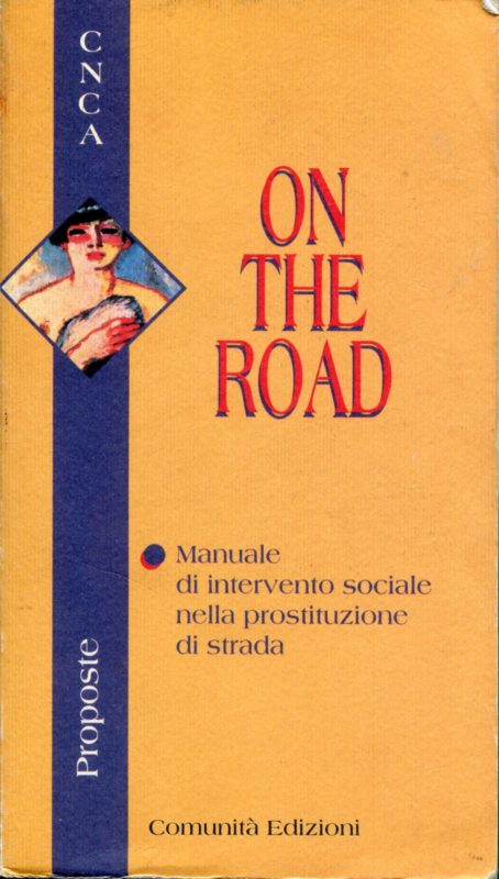 On the road : manuale di intervento sociale nella prostituzione di strada