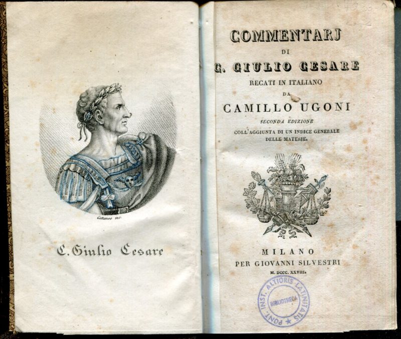 Commentarj di C. Giulio Cesare recati in italiano da Camillo Ugoni