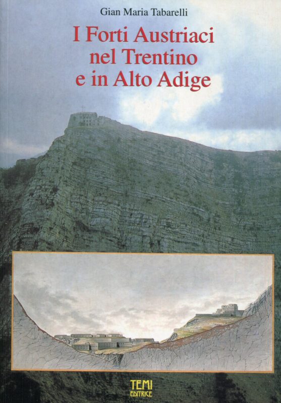 I forti austriaci nel Trentino e in Alto Adige