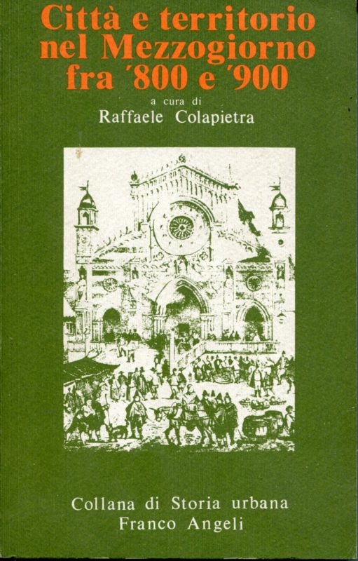 Citt?? e territorio nel Mezzogiorno d'Italia fra Ottocento e Novecento