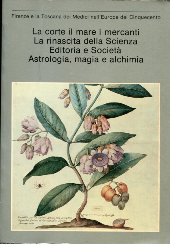 La corte, il mare, i mercanti ; La rinascita della Scienza ; Editoria e societ?? ; Astrologia, magia e alchimia