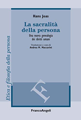 La sacralit?? della persona. Una nuova genealogia dei diritti umani