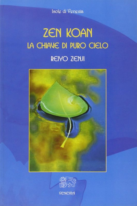 Zen Koan. La chiave di puro cielo