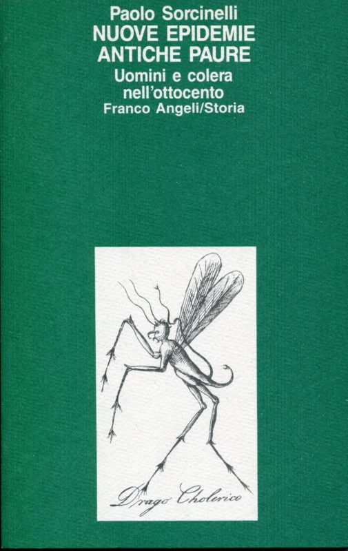 Nuove epidemie, antiche paure : uomini e colera nell'Ottocento