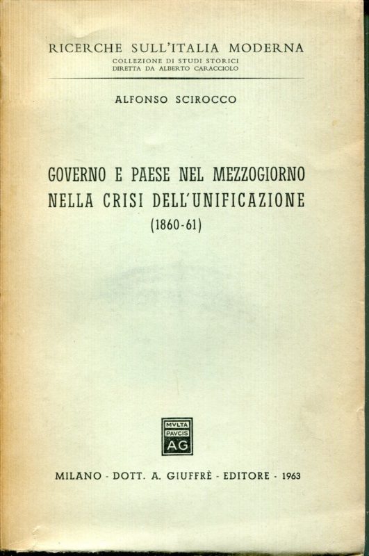 Governo e Paese nel Mezzogiorno nella crisi dell'unificazione (1860-61)