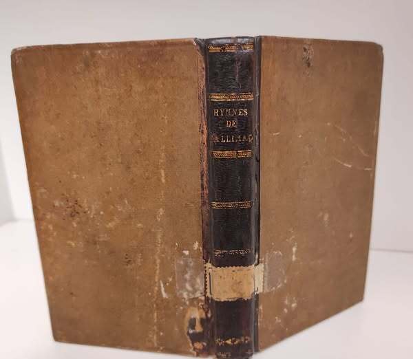 Hymnes de Callimaque. Premiere [-seconde] parti. Probabile ristampa dell'edizione 1794-1795 curata da J.-F.-G. de La Porte Du Theil, 2 volumi legati insieme