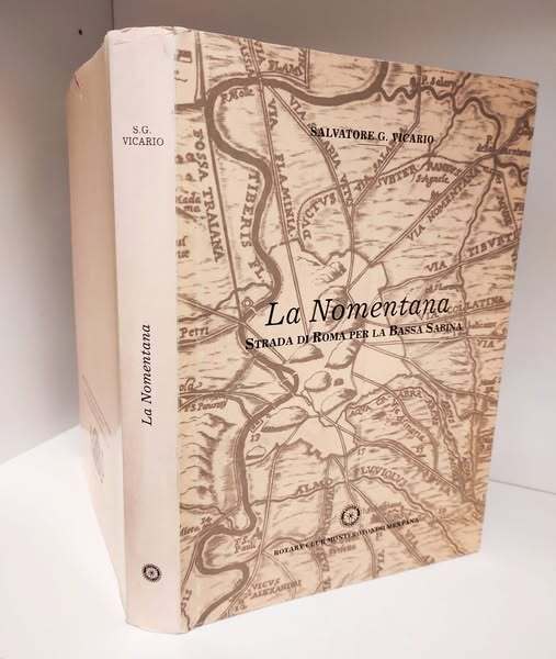 La Nomentana : strada di Roma per la bassa Sabina