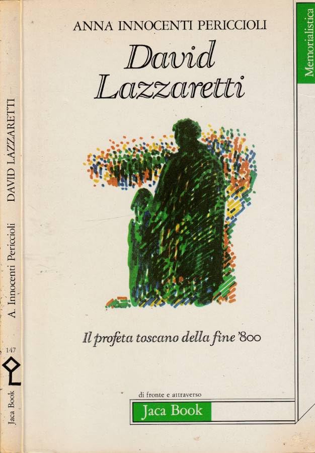 David Lazzaretti. Il profeta toscano della fine '800 nelle memorie trasmesse dalla figlia alla nipote