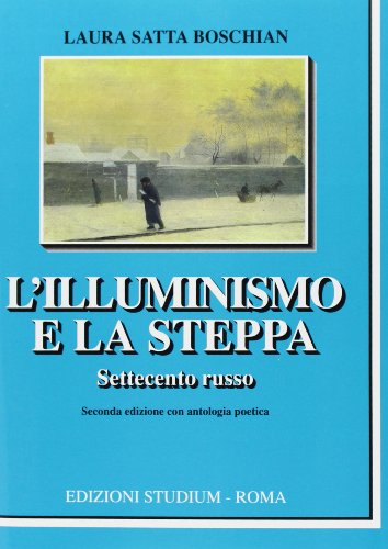 L'illuminismo e la steppa. Settecento russo