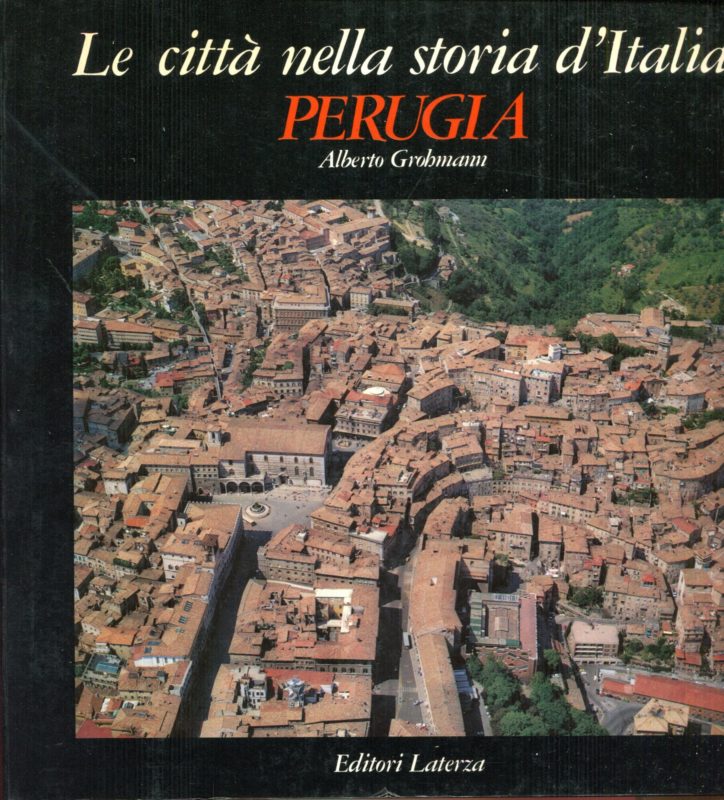 Le citt?? nella storia d'Italia. Perugia