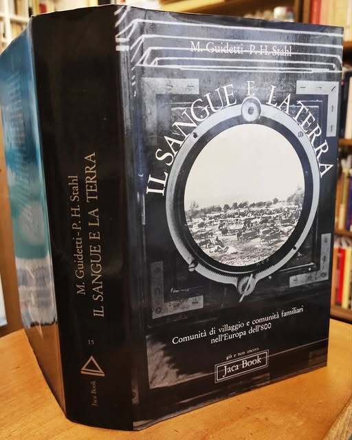 Il sangue e la terra : comunita di villaggio e comunita familiari nell'Europa dell'800