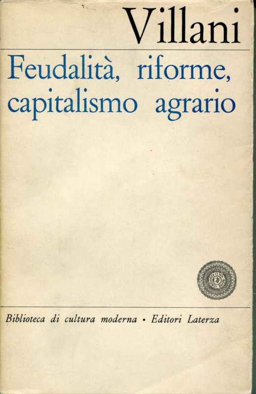 Feudalit??, riforme, capitalismo agrario : panorama di storia sociale italiana tra Sette e Ottocento