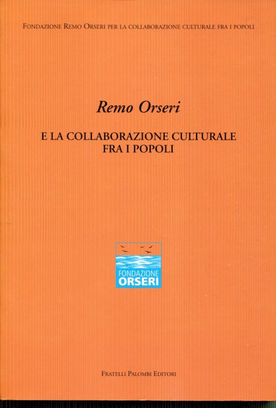 Remo Orseri e la collaborazione culturale fra i popoli