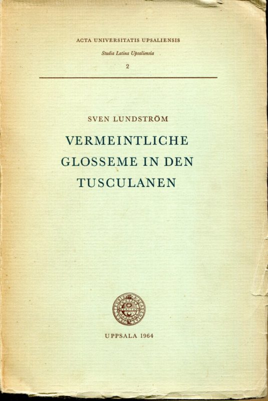 Vermeintliche Glosseme in den Tusculanen