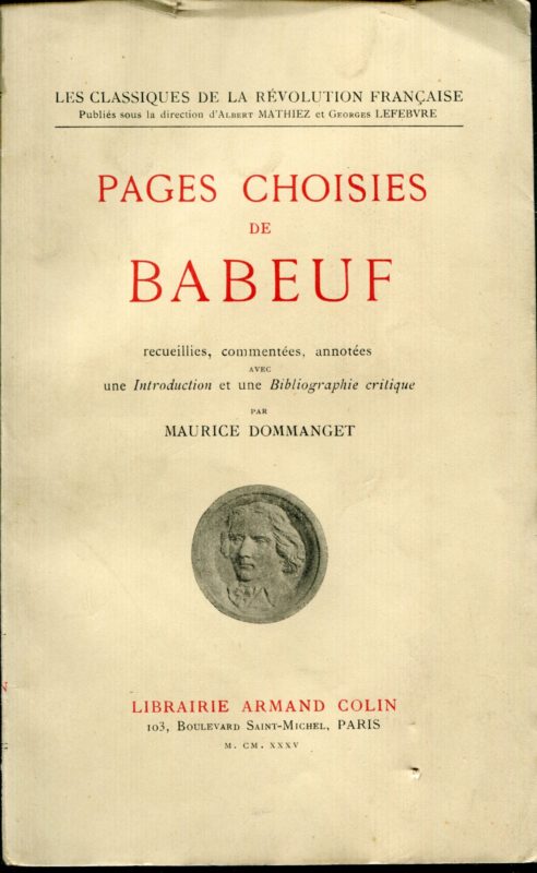 Pages choisies de Babeuf,  recueillies, comment??es, annot??es avec une introduction et une bibliographie critique par Maurice Dommanget