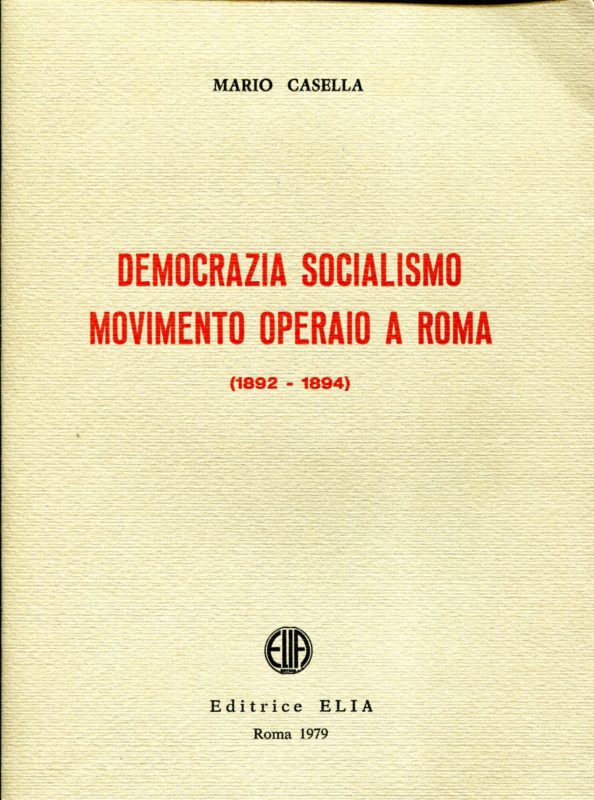 Democrazia Socialismo Movimento Operaio a Roma (1892-1894).