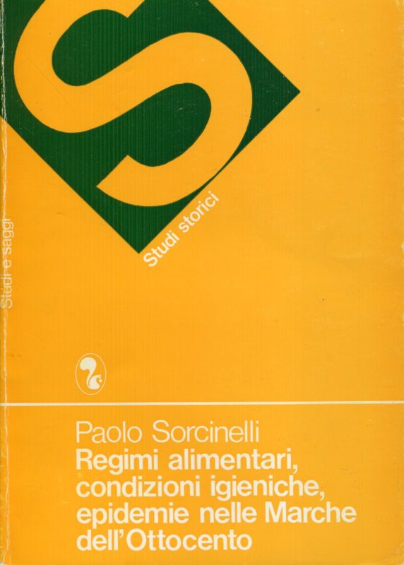 Regimi alimentari, condizioni igieniche, epidemie nelle Marche dell'Ottocento