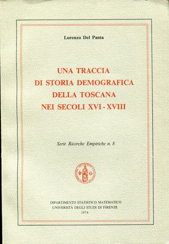 Una traccia di storia demografica della Toscana nei secoli XVI-XVIII.