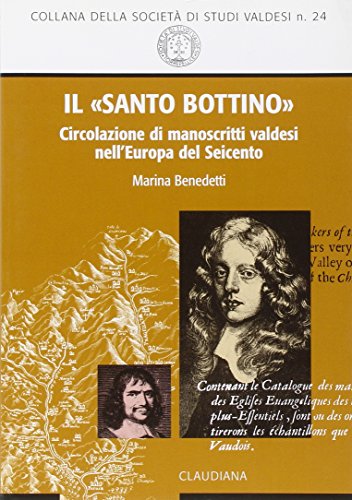 Il ??santo bottino??. Circolazione di manoscritti valdesi nell'Europa del Seicento