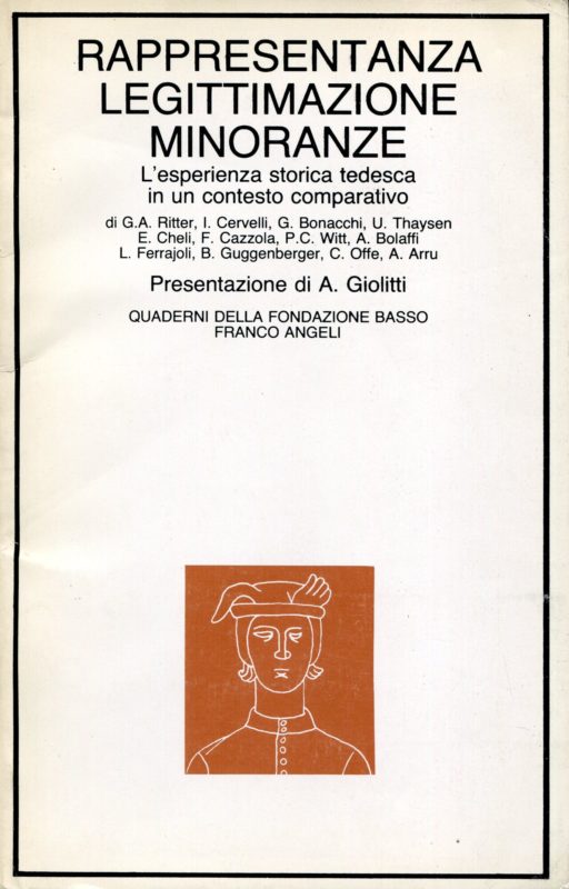 Rappresentanza, legittimazione, minoranze : l'esperienza storica tedesca in un contesto comparativo