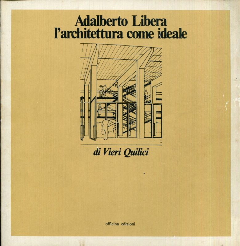 Adalberto Libera : l'architettura come ideale