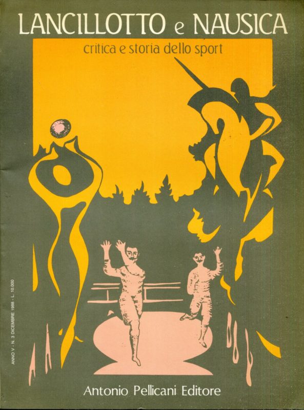 Lancillotto e Nausica : Critica storia dello sport. Rivista quadrimestrale. Anno 5, n.3 - dicembre 1988