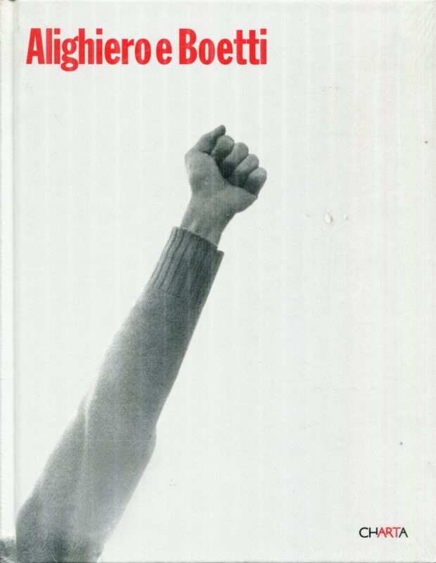 Alighiero e Boetti. Catalogo della mostra (New York, 28 febbraio-27 marzo 2004). Ediz. italiana e inglese