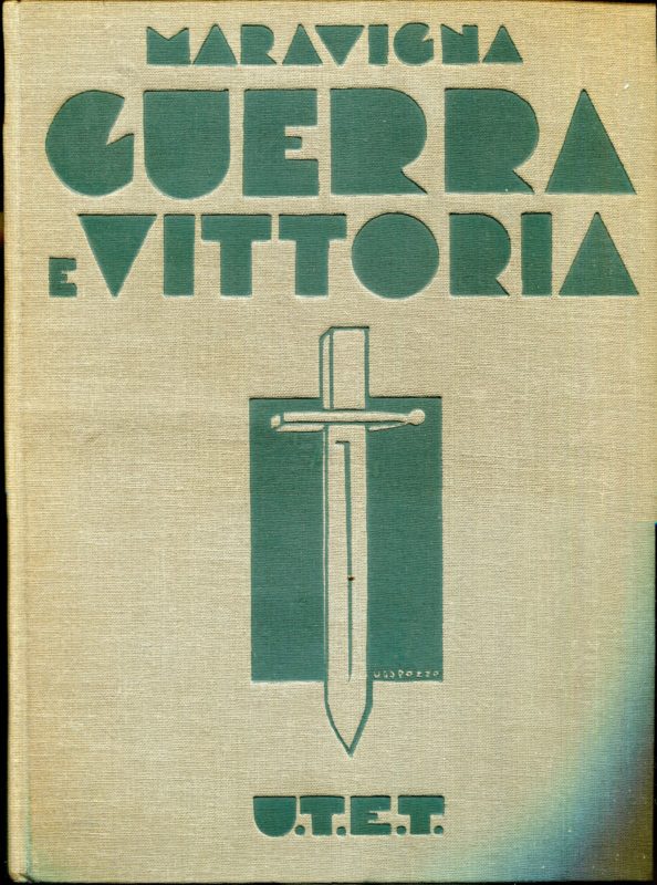 Guerra e vittoria 1915-1918. Ristampa della Terza edizione interamente rifatta e accresciuta con 29 tavole e carte a pi?? colori e 458 figure fuori testo