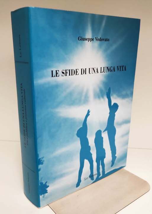 Le sfide di una lunga vita : etica pubblica e presenza culturale
